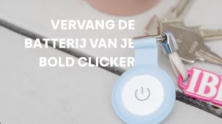 Bold Clicker Batterij Vervangen  Zo Doe Je Dat