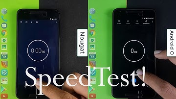 Android O DP4 vs Android 7.1.2 Nougat - Speedtest