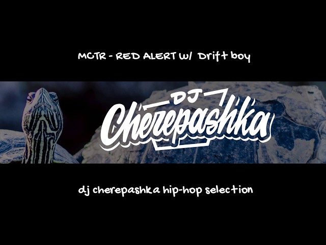 MCTR - RED ALERT w / Drift boy (dj cherepashka training version) class=