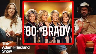 80 For Brady | Nick Mullen & Jordan Jensen on The Adam Friedland Show