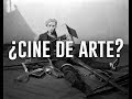 ¿Cine de arte,  comercial, de autor, de culto? | Videoensayo.