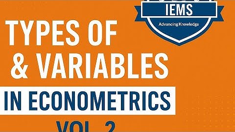 Types of Data & Variables in Econometrics | Vol. 2 | NET, IES, GATE Economics | IEMS Academy