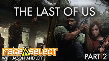 Jason and Jeff check out The Last of Us Let
