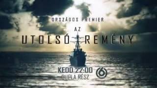 Az utolsó remény - országos premier kedden 22:00-kor a VIASAT6-on!