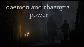 daemon and rhaenyra l power