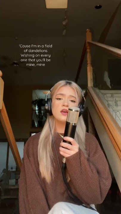 Dandelions - Ruth B