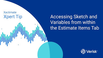 Xactimate Xpert Tip: Accessing Sketch and Variables from within the Estimate Items Tab