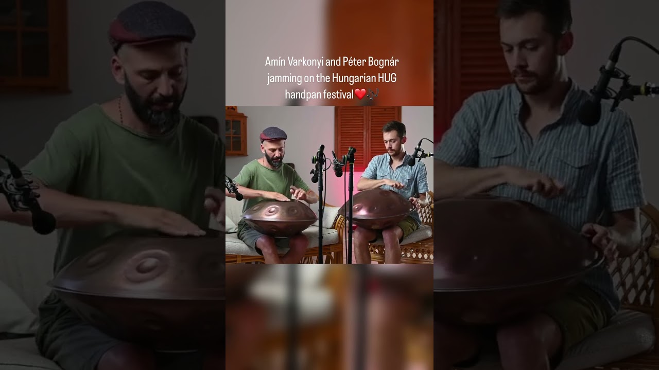 Amín Varkonyi & Péter Bognár jamming on MAG #handpans #handpanmusic #chillmusic