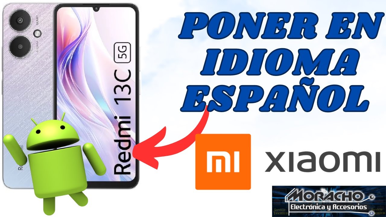 Cómo Poner Mi Celular En Español -Xiaomi Redmi 13C- - YouTube