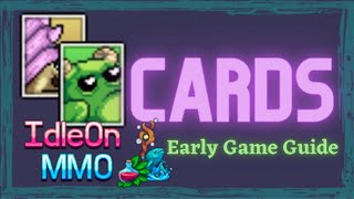 IdleOn | EARLY GAME : How to Farm Cards Efficiently !