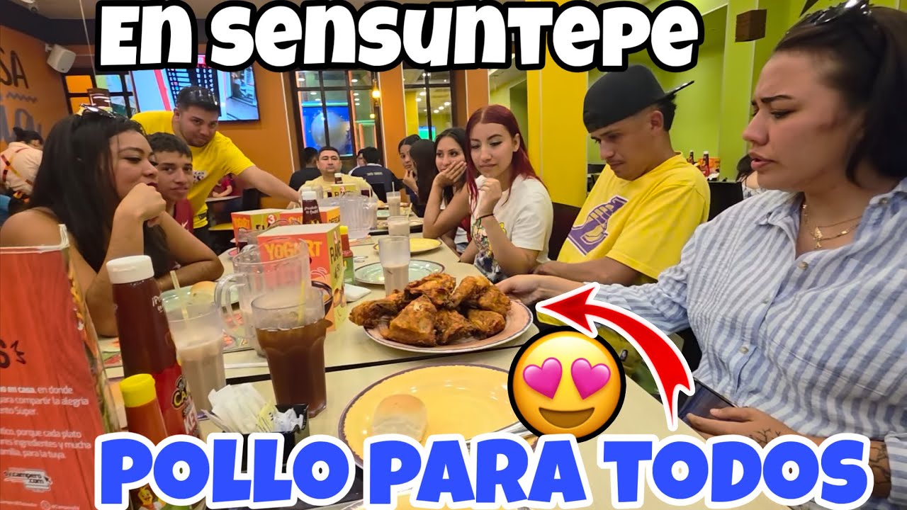 Nano invito A Todos😍Al Pollo Campero En Sensuntepeque❤️