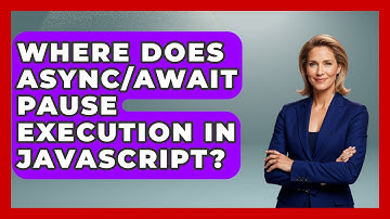 Where Does Async/Await Pause Execution in JavaScript? | JavaScript Toolkit News
