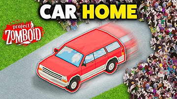 Project Zomboid but I live in a car