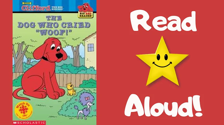 STORYTIME - Clifford - THE DOG WHO CRIED WOOF! - R...