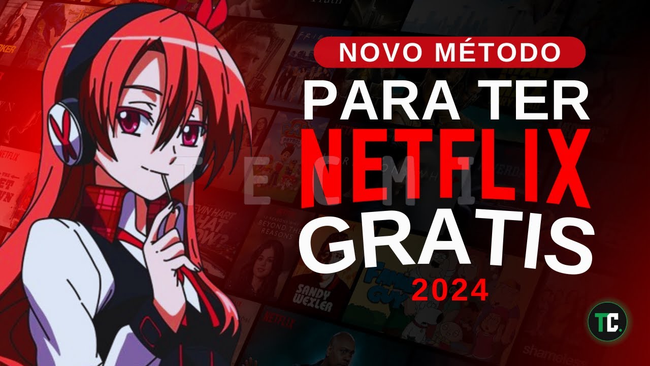 NETFLIX GRATIS 2024 Atualizado Como Ter Netflix De Gra a YouTube netflix-gratis-2024-atualizado-como-ter-netflix-de-gra-a-youtube