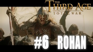 Third Age: Total War - Divide & Conquer 2.1 - Rohan Campaign #6