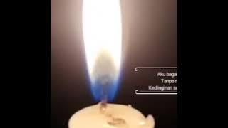 Status WA Aku bagai lilin kecil Tanpa nyala api