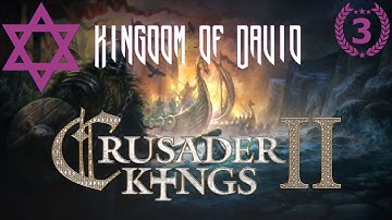 Crusader Kings II - Kingdom of David: Part 3 - Switching Sides