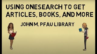 Using OneSearch to Get Articles, Books, and More Wealth