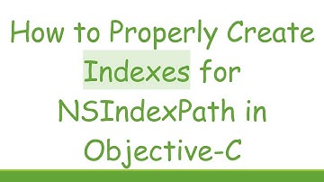 How to Properly Create Indexes for NSIndexPath in Objective-C