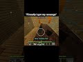 Finally, I Got My Revenge in Minecraft! #minecraft #dothingsyoudontwanttodo#getout