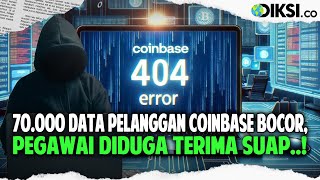 Kebocoran 70 000 Data Pelanggan Coinbase, Pegawai Diduga Terima Suap