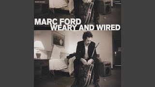 Video thumbnail of "Marc Ford - It'll Be over Soon"