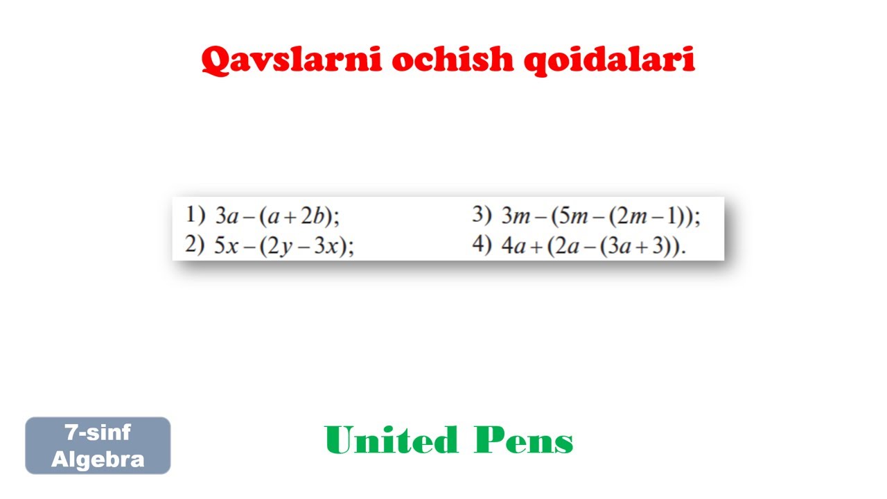 Qavslarni ochish qoidalari l 7-sinf algebra l United Pens