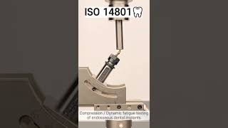 Compression / dynamic fatigue testing of endosseous dental implants. #iso14801, #shorts