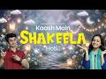 Hasrat Bhari Nigaahon Se Kaleja Kat Jata Ha | kaash Main Shakeela Hoti | Set Entertainment