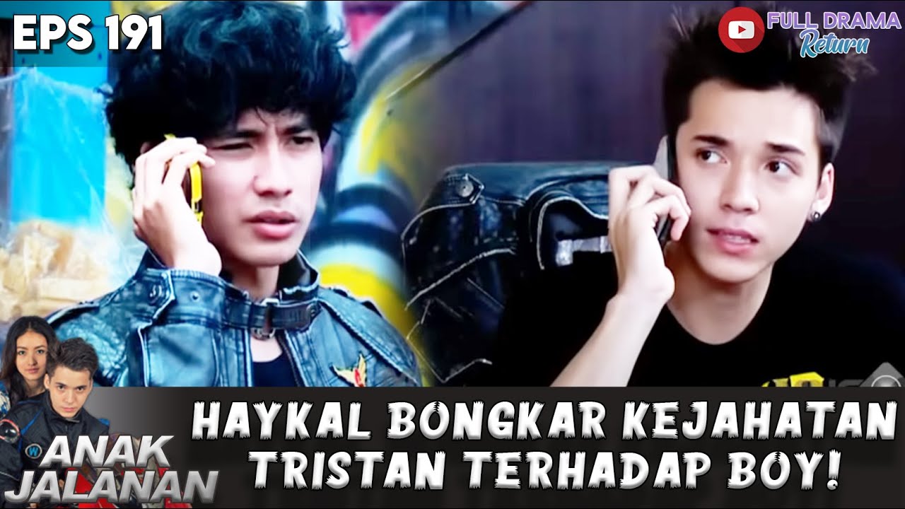 TERBONGKAR! TRISTAN KETAHUAN JAHATIN BOY, HAYKAL NGAMUK! - ANAK JALANAN