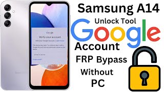 Samsung galaxy A14  frp android 13 || A145f google account bypass with unlock tools frp