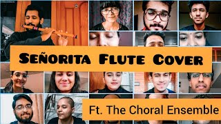 Señorita Flute Unplugged ft. Singers Ensemble | Rahul Krishnan | Shawn Mendes | Camil Cabello