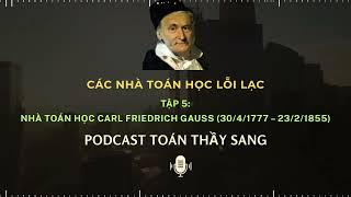 EPISODE 5: Gauss – The Prince of Mathematicians and the Sequences That Changed the World