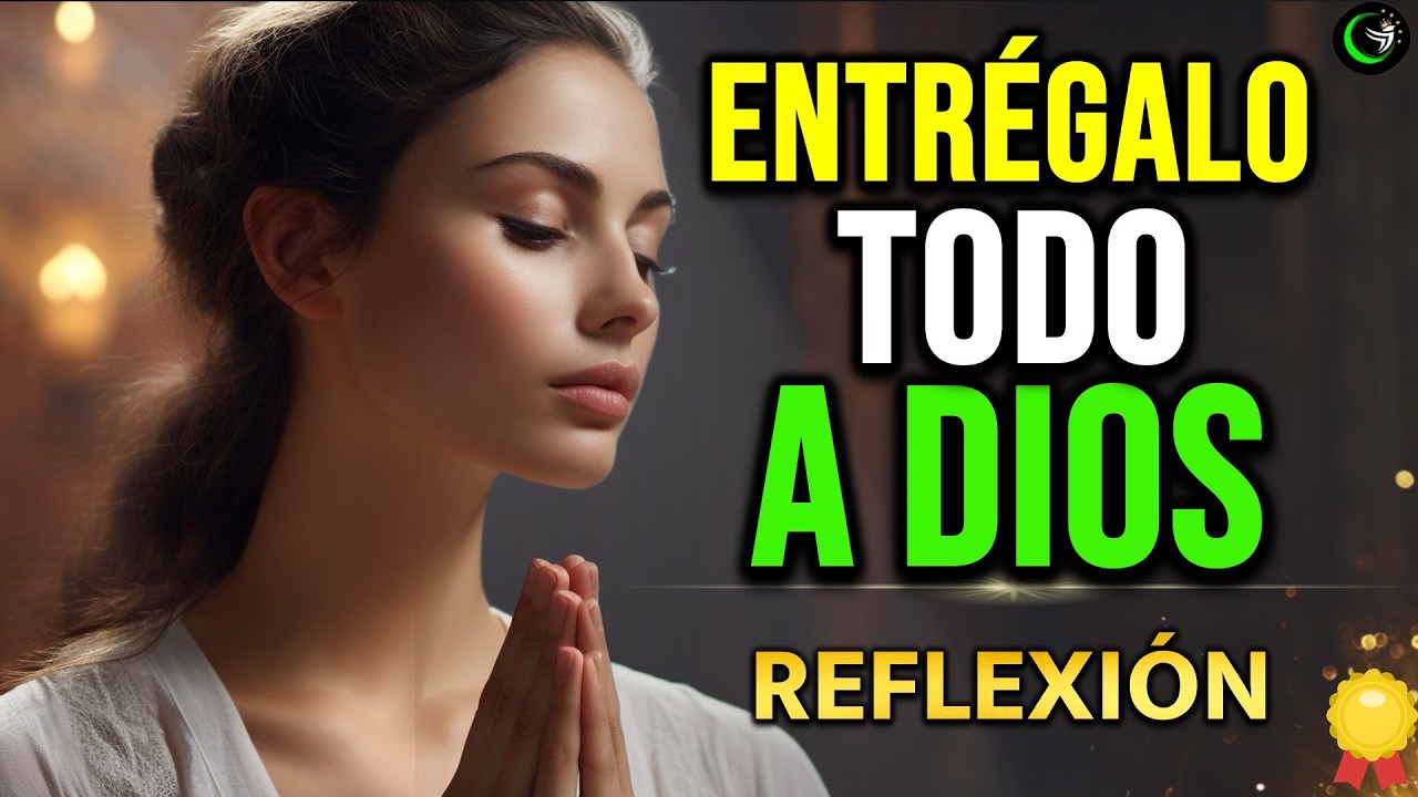 🙏 ¡DEJA DE LUCHAR SOLO! Mira Lo Que Sucede Cuando Le Entregas TODO a ...