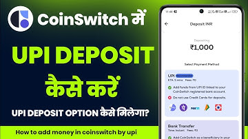 Coinswitch me deposit kaise kare upi se | Coinswitch upi option not showing
