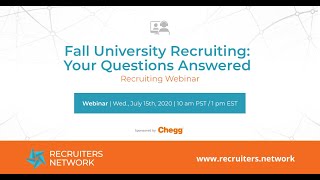 Recruiting Webinar- Fall University Recruiting: Your Questions Answered
