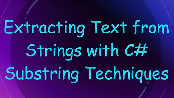 Extracting Text from Strings with C#  Substring Techniques