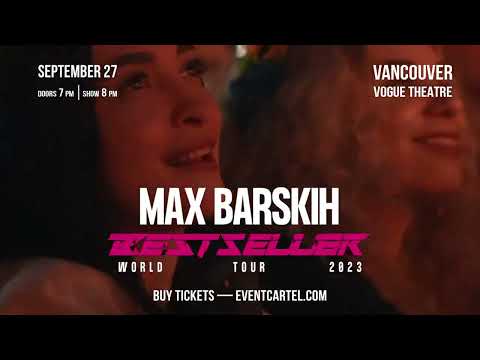 Max Barskih | Bestseller Tour | Usa x Canada | Vancouver Teaser