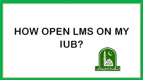 How open LMS on MY IUB || Iub Lms | My Iub | TOP LEARNER PAKISTAN