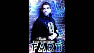 Fard ( Seine Geschichte ) F-Nazizi  -2012