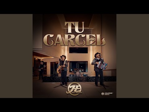 Hermanos Espinoza - Tu Carcel