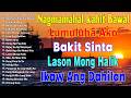 ✅ Ikaw Ang Dahilan 💗 Best Opm Love Song || Tagalog Love Song || Tagos Sa Puso 70s 80s 90s