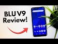 BLU V9 - Complete Review! (New for 2019)