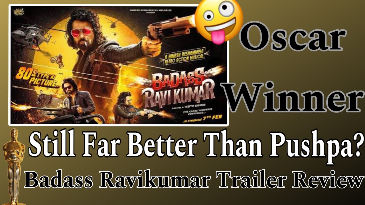 OG Badass Ravikumar Is back with bang!! Badass Ravikumar Trailer Review | Himesh reshamiya |