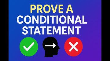 How to Prove a Conditional Statement True or False | Geometry Simply Explained