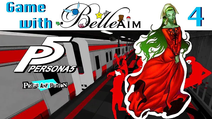 Game with BelleAim: Persona 5 (Blind: First ever Persona game!) Part 4