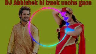 Pagal banaibe ka re patarki DJ Abhishek hi teck unche gaon