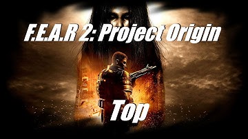 F.E.A.R  2:  Project Origin - Playthrough - Part 7: Top