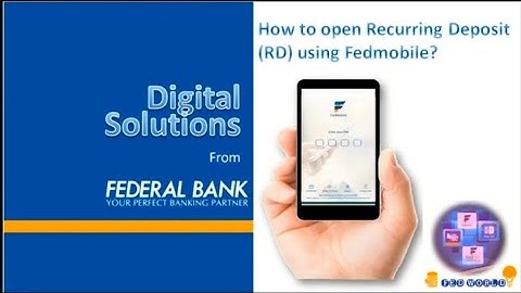 How to open Recurring Deposit (RD) using Fedmobile ? | Fedmobile | Mobile Banking | Federal Bank |